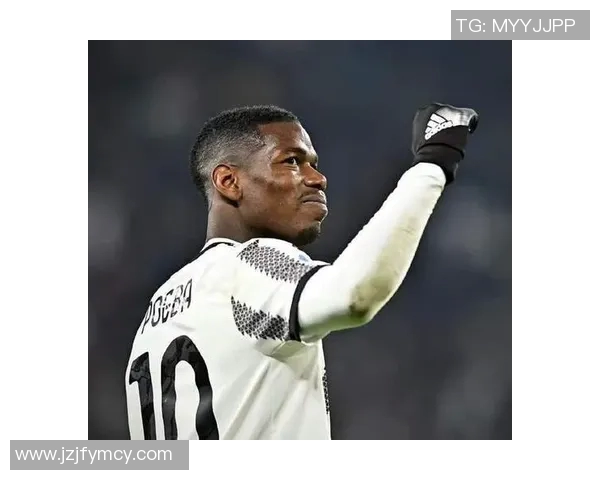 博格巴重返赛场展现王者风范引发全球球迷热议与期待