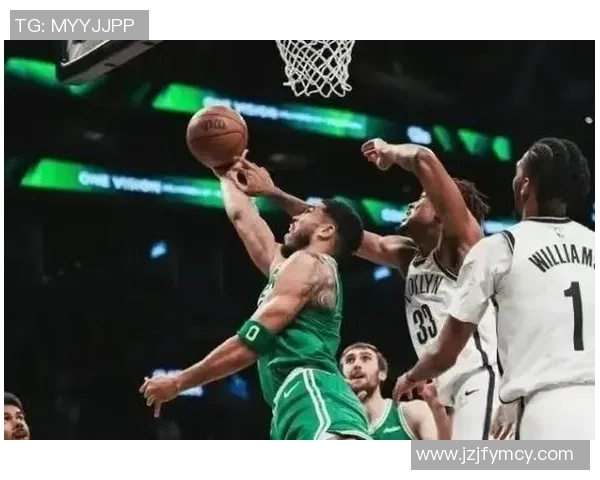 凯尔特人与篮网的激烈对决分析及赛季前景展望